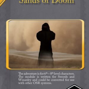The Sands of Doom - A Swords & Wizardry Compatible Adventure