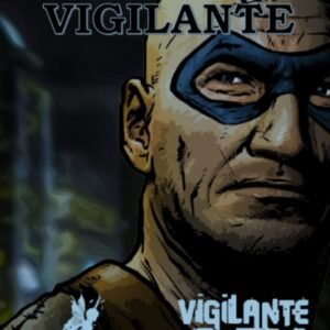 Solo Vigilante: Solo Roleplaying Survive This!! Vigilante City (Solo Roleplaying Supplements)