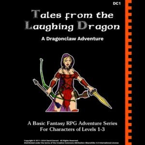 Tales from the Laughing Dragon: A Dragonclaw Adventure