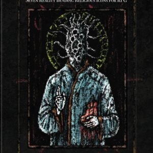 The Icons of Scourge: Seven Reality Bending Religious Icons for RPG (The Holy Trinity)