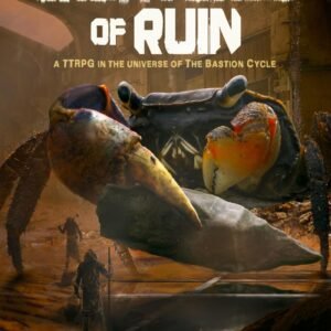 Creatures of Ruin: A Bastion Cycle TTRPG