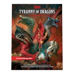 Dungeons & Dragons Tyranny of Dragons (D&D Adventure Book Combines Hoard of The Dragon Queen + The Rise of Tiamat)