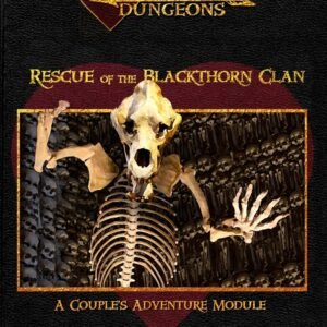 Rescue of the Blackthorn Clan: A Couple's Adventure Module: OGL 5th Edition (Date Night Dungeons)