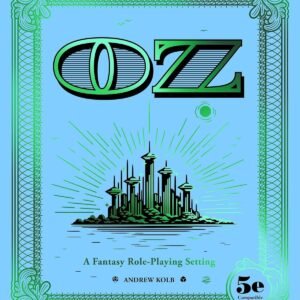 OZ: A Fantasy Role-Playing Setting