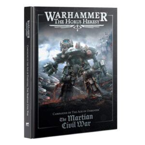 Warhammer The Horus Heresy: The Martian Civil War