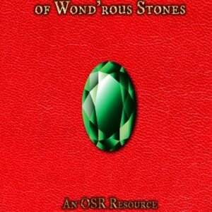 A Lapidary of Wond’rous Stones: An OSR Resource