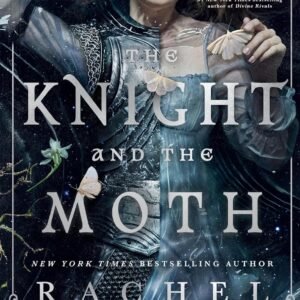The Knight and the Moth (The Stonewater Kingdom)