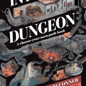 Into the Dungeon: A Choose-Your-Own-Path Book