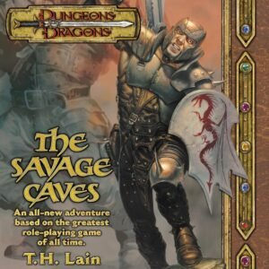 The Savage Caves: A Dungeons & Dragons Novel, Book 1