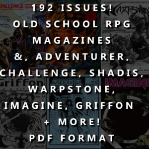 191 Issues OSR Magazine Bundle - Challenge, Imagine, Griffon, Shadis, Warpstone, Adventurer and More!!!